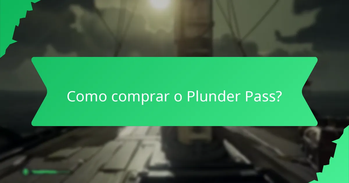 Quais recompensas sazonais estão disponíveis no Plunder Pass?