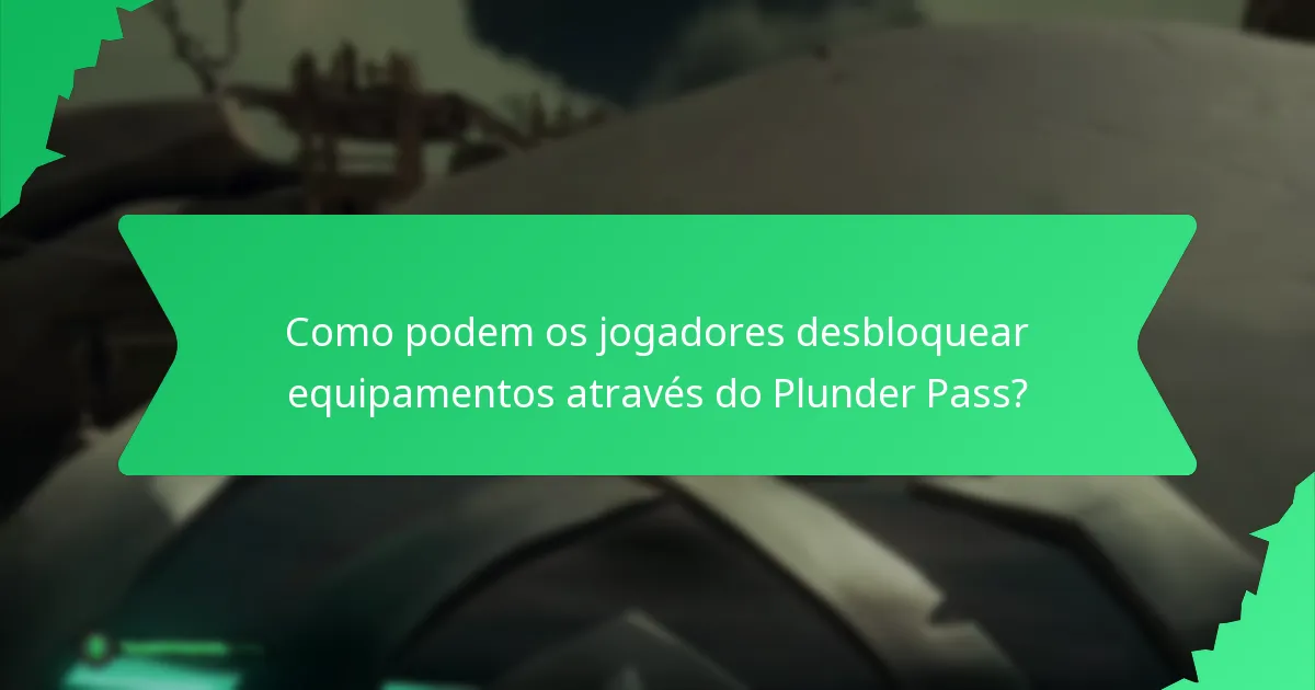 Quais itens colecionáveis estão incluídos no Plunder Pass?