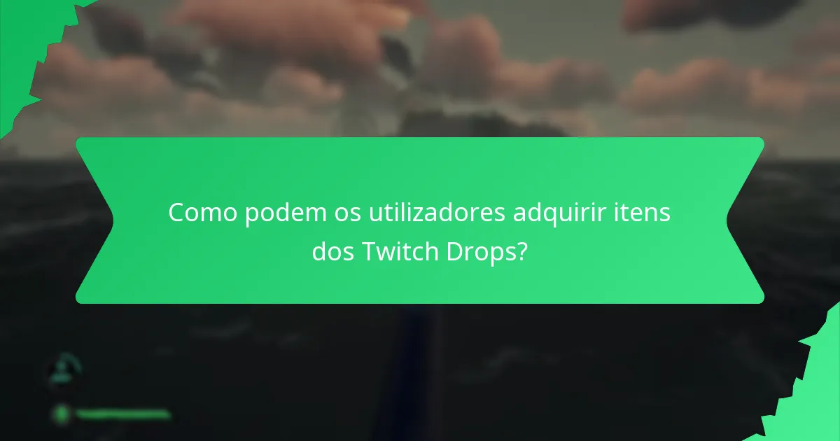 Que tipos de pacotes cosméticos estão disponíveis através dos Twitch Drops?
