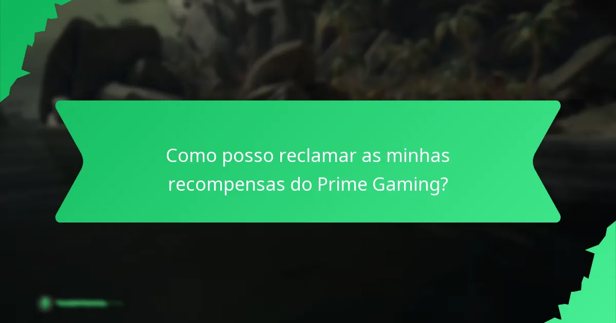 Que itens resgatáveis estão disponíveis através do Prime Gaming?