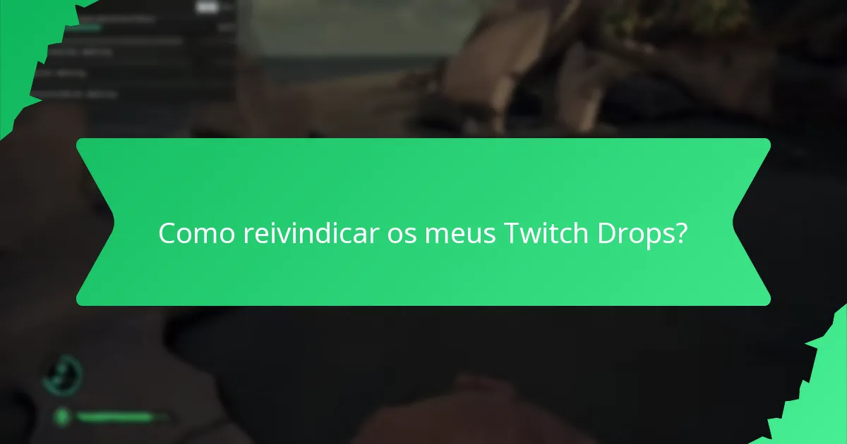 Que tipos de moeda do jogo podem ser ganhos através dos Twitch Drops?