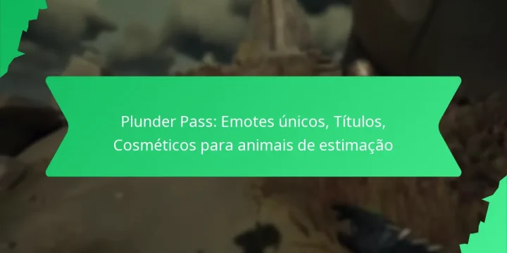 Plunder Pass: Emotes únicos, Títulos, Cosméticos para animais de estimação