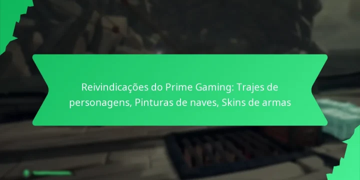 Reivindicações do Prime Gaming: Trajes de personagens, Pinturas de naves, Skins de armas