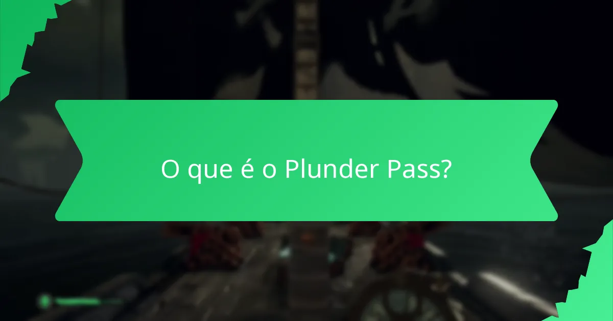 Como funcionam as recompensas de progressão no Plunder Pass?