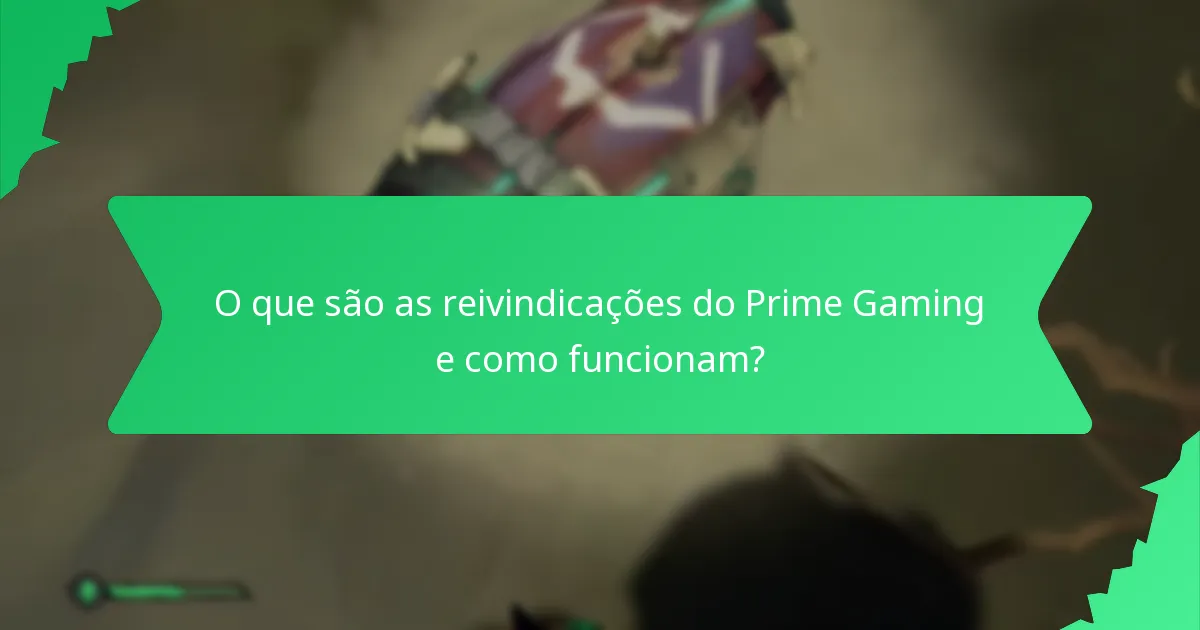 Que itens de tempo limitado podem ser reivindicados no Prime Gaming?