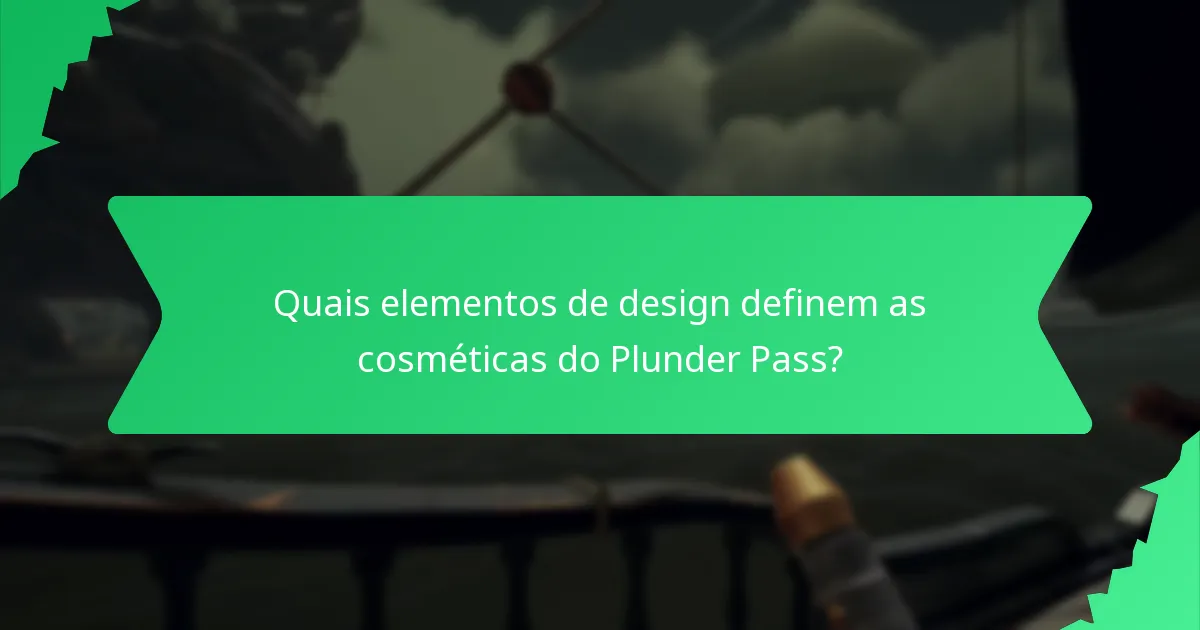 Como o Plunder Pass se compara a outras ofertas cosméticas?