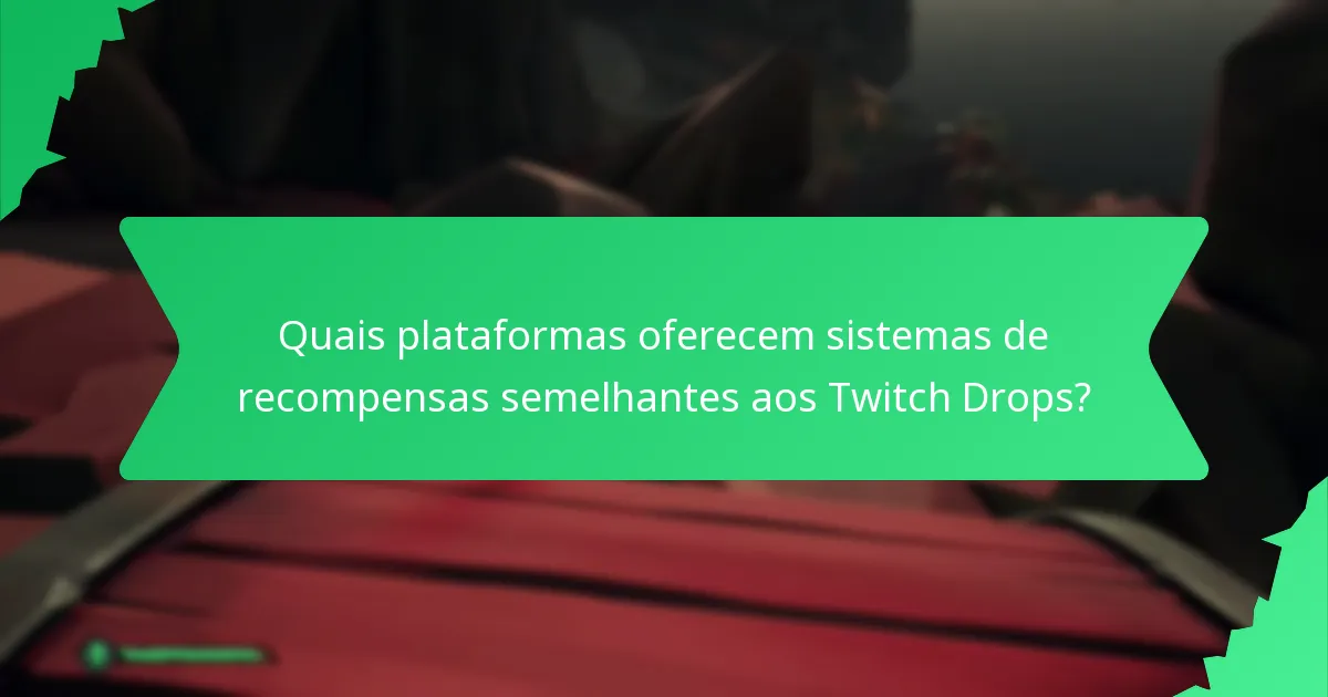 Quando são realizados os eventos de Twitch Drops?