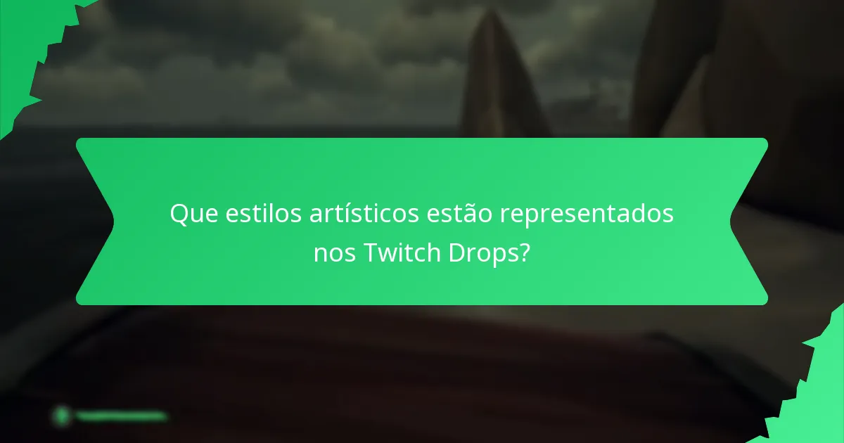 Como podem os utilizadores personalizar os seus Twitch Drops?