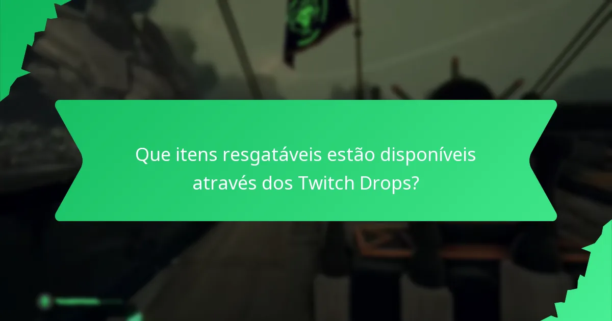 Como reivindicar os meus Twitch Drops?