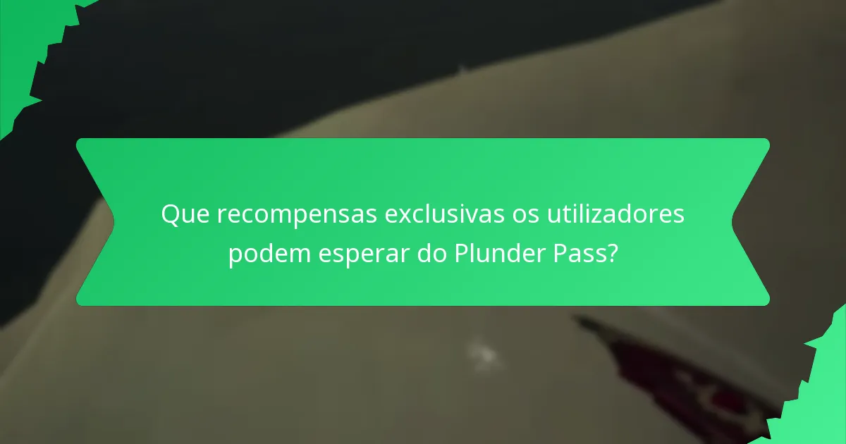 Como o Plunder Pass se compara a outros programas de fidelidade?